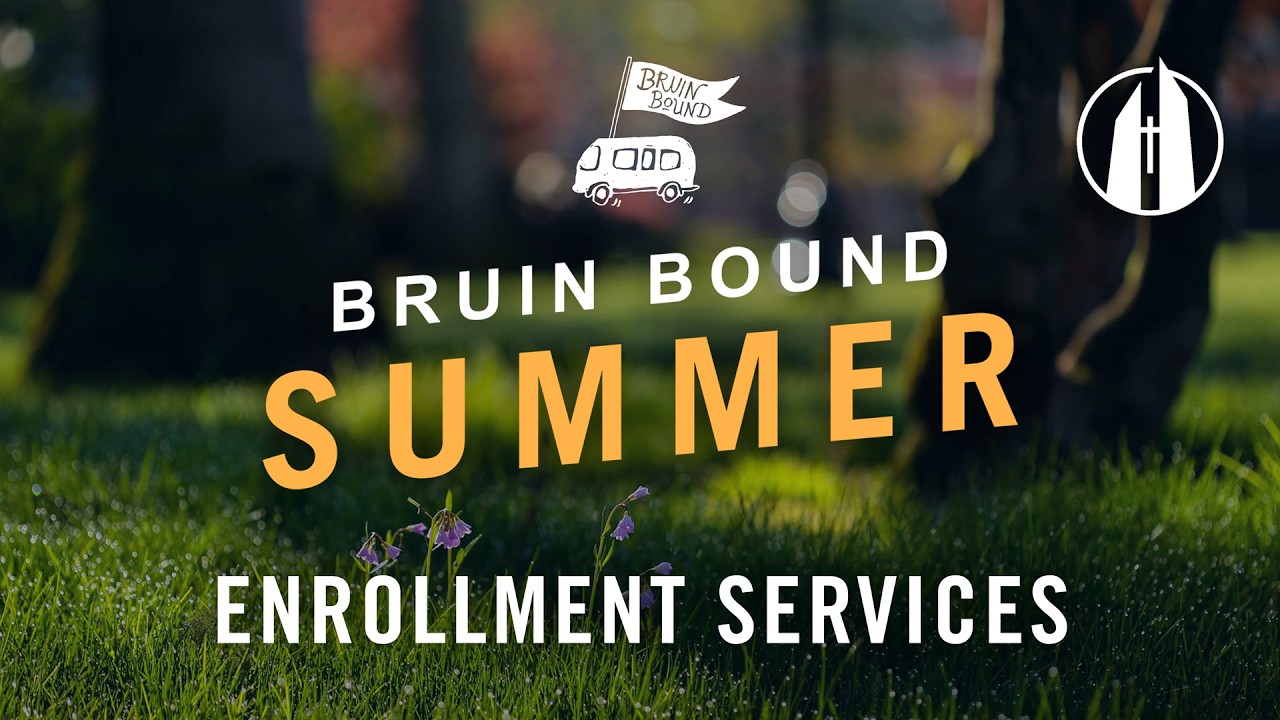 Watch video: Enrollment Services | Bruin Bound Summer
