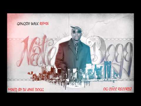 Nate Dogg - Gangsta Walk (OG Clicc Recordz Remix)