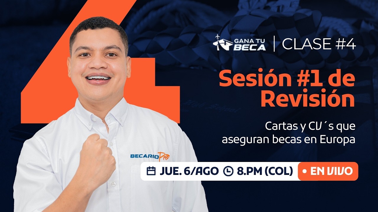 Clase #4: Becarios en Vivo, Historias de Éxito y Consejos para Ganar Becas | Gana Tu Beca