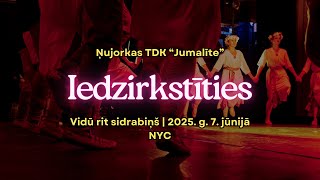 Iedzirkstīties - Ņujorkas TDK "Jumalīte" - Vidū rit sidrabiņš