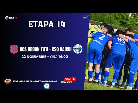 🎥 "PHSPORT"  | LIGA 3 | ETAPA 14 | URBAN TITU -  CSO BĂICOI