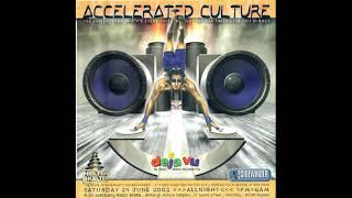 Dr S Gachet ~ Live @ Accelerated Culture - Volume 8 - (Deja Vu Room)