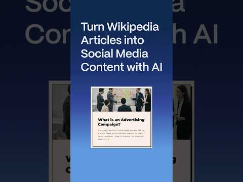 Turn a Wikipedia Articles into Social Media Content with AI