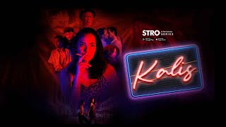 Download lagu STRO ORIGINAL SERIES - Kalis ( TRAILER) mp3 Download lagu STRO ORIGINAL SERIES - Kalis ( TRAILER) mp3