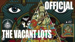 The Vacant Lots - Julia (Official Audio) [Psych-Out - A Tribute To The Beatles]