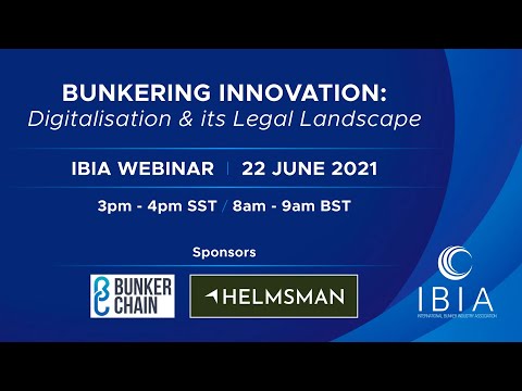 IBIA WEBINAR - Bunkering Innovation -  Digitalisation and its Legal Landscape
