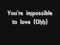 Mat Musto - Impossible to love (lyrics) 
