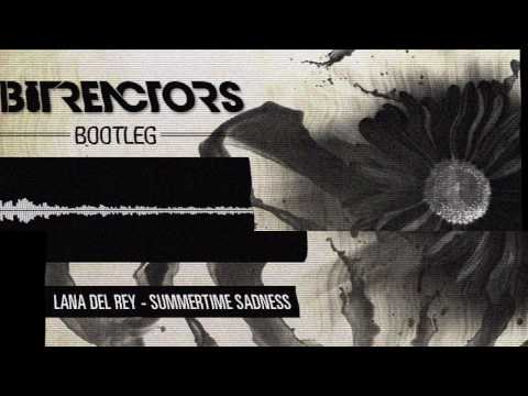 Lana Del Rey - Summertime Sadness (Bit Reactors Bootleg)  [FREE DOWNLOAD]