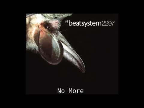 beatsystem2297 - No More