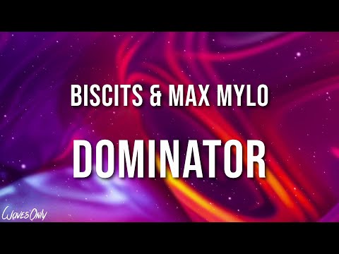 Biscits & Max Mylo - Dominator