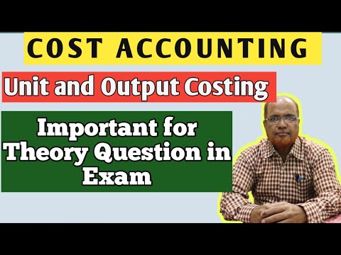 Cost Accounting I Unit and Output Costing I Introduction Theory I Khans Commerce Tutorial I