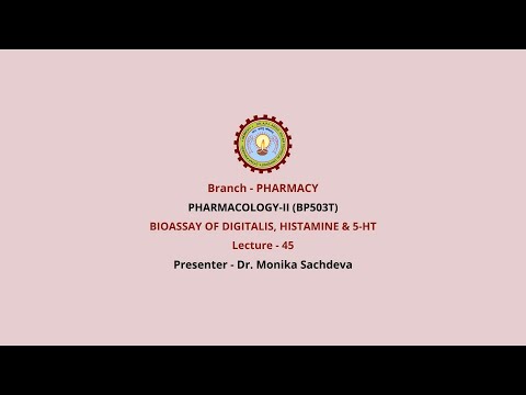 Bioassay of Digitalis, Histamine & 5-HT