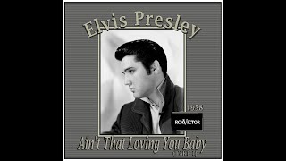 Elvis Presley - Ain't That Loving You Baby (1958 Take 1)