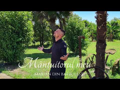 Marian din Barbulesti - Mântuitorul meu