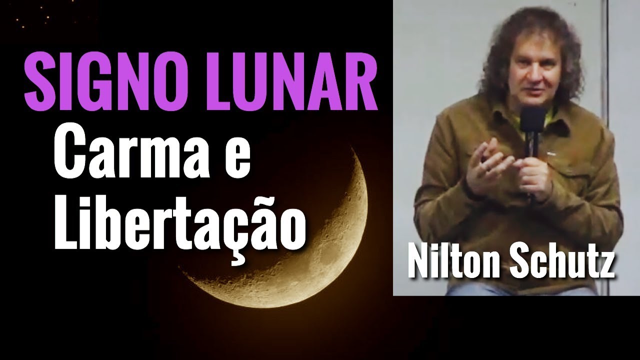 Signo Lunar - Carma e Libertação - Astrologia