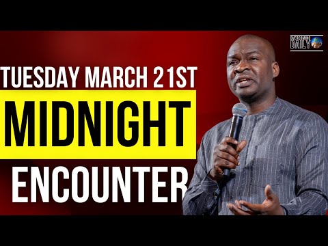 [TUESDAY MARCH 21ST] MIDNIGHT SUPERNATURAL ENCOUNTER WITH THE WORD OF GOD | APOSTLE JOSHUA SELMAN