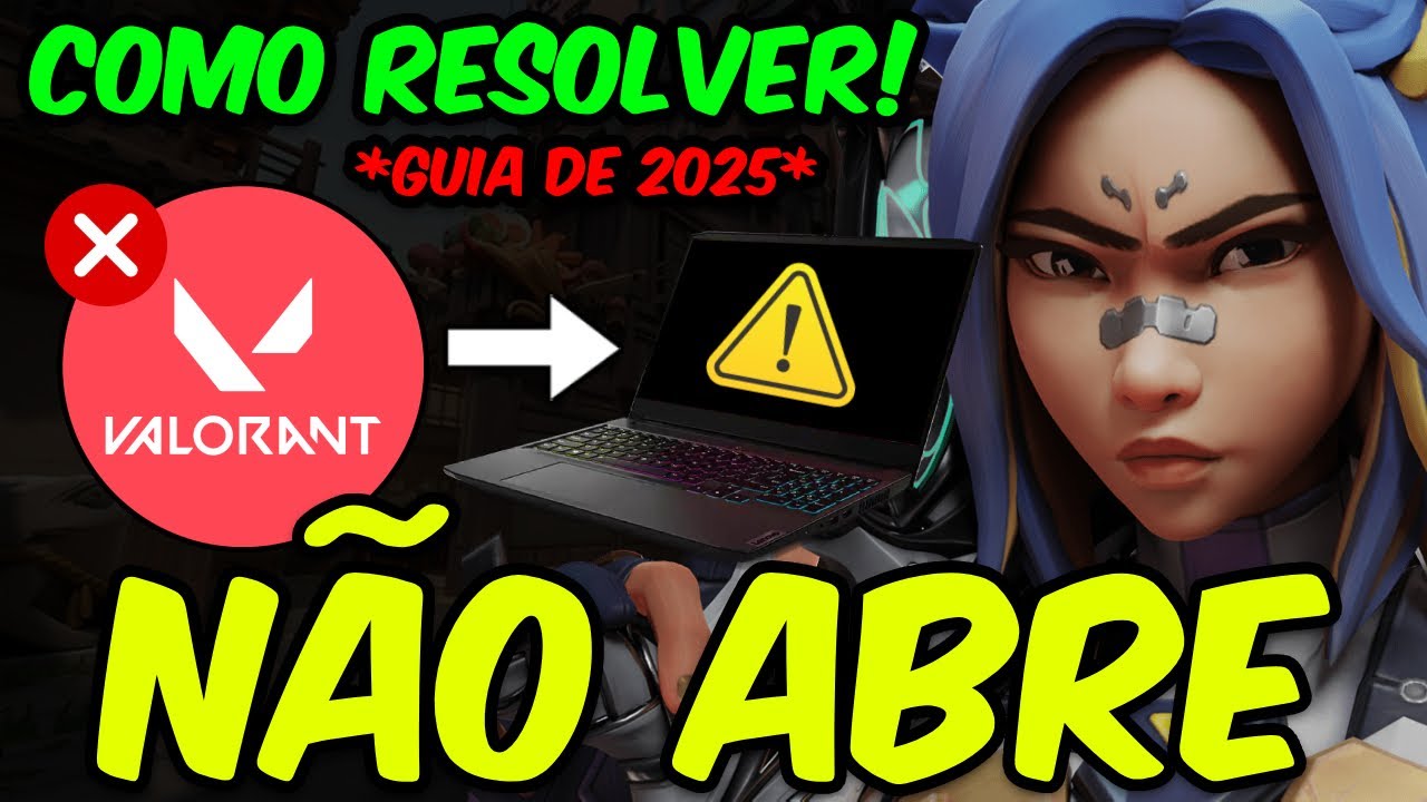VALORANT NÃO ABRE (2025) | Como Resolver Erro do Valorant Não Abre!
