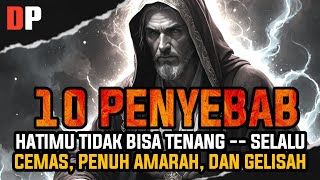 Download lagu INILAH 10 PENYEBAB HATIMU TIDAK BISA TENANG -- SELALU CEMAS, PENUH AMARAH, DAN GELISAH🚀 mp3 Download lagu INILAH 10 PENYEBAB HATIMU TIDAK BISA TENANG -- SELALU CEMAS, PENUH AMARAH, DAN GELISAH🚀 mp3