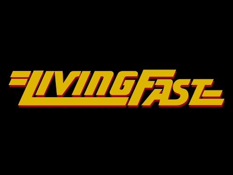 LIVING FAST Episode 1