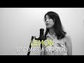 LEMON [INDONESIA Version] - Kenshi Yonezu (Cover by Ebbie Yananda x Fate)