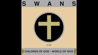 Swans - Sex, God, Sex