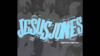 Jesus Jones - Are You Satisfied ?