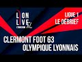 DEBRIEF RÉSUMÉ Clermont 0-1 OL | LE STRICT MINIMUM 🤐