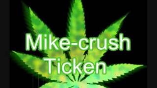Mike Crush.- Ticken