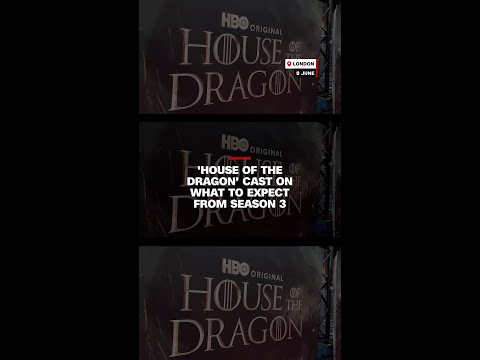 'House of the Dragon' cast on what to expect from Season 3