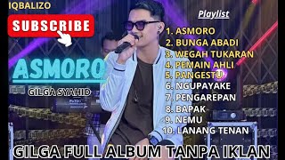 Download lagu GILGA FULL ALBUM TANPA IKLAN | ASMORO PANGESTU NGUPAYAKE PENGAREPAN NEMU TANPA IKLAN | GILGA SAHID mp3
