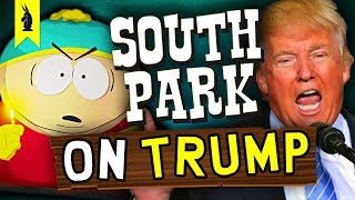 How South Park Gets Trump Right – Wisecrack Quick Take