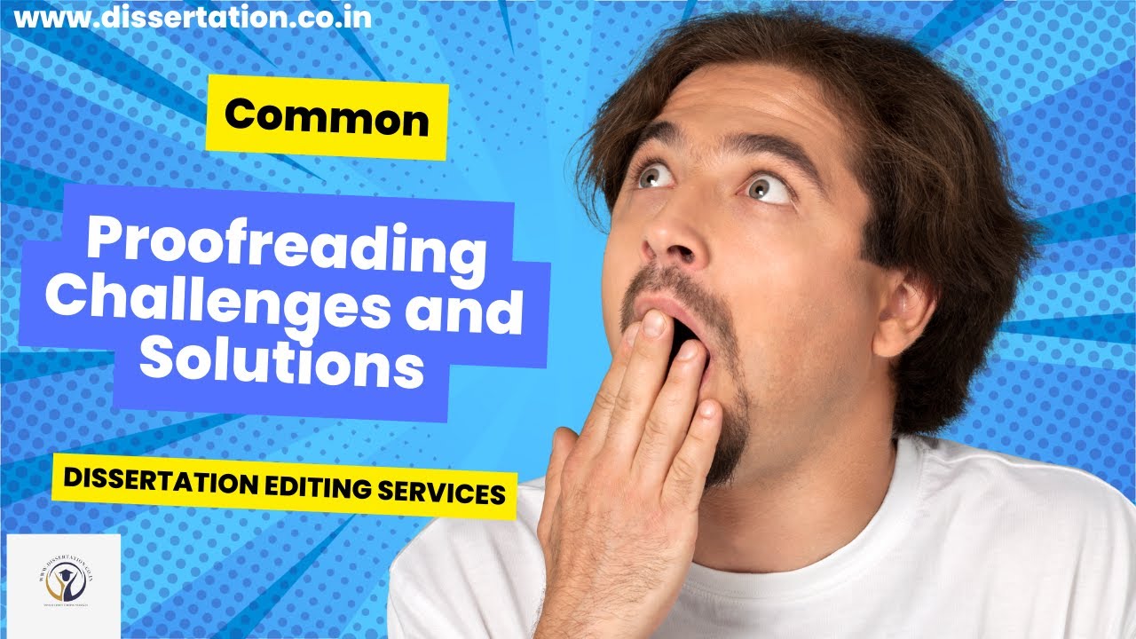 Proofreading Problems Solved! | Dissertation Editing Services | Dissertation Help | Dissertation