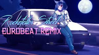 Rockefeller Street / Eurobeat Remix (w/@KeisariEurobeat)