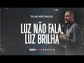 Luz Não Fala Luz Brilha Pr Telmo Martinello ABBA PAI CHURCH