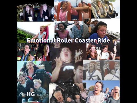 Emotional Roller Coaster Ride