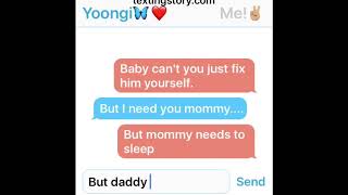  I need you  Min Yoongi texting story