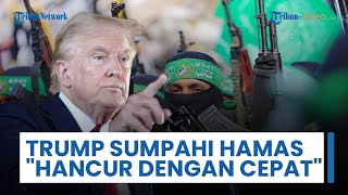 Trump Sumpahi Hamas akan Hancur dengan Sangat Cepat jika Tidak Segera Melucuti Senjata Mereka