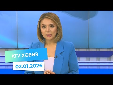 Atv xəbər 20:30 - 02.01.2026