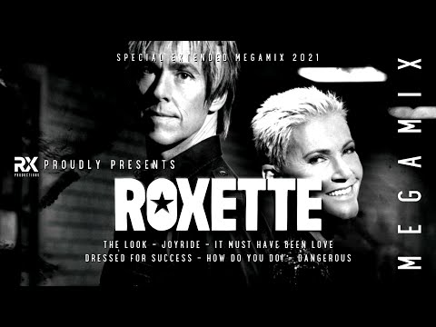 Roxette - Megamix 2021 ★ 80s / 90s ★ The Look ★ It Must Have Been Love ★ Dangerous ★ Joyride ★ RX