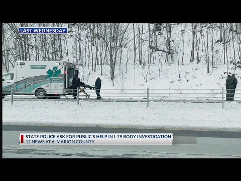 WV State Police ask for public’s help in I-79 body investigation