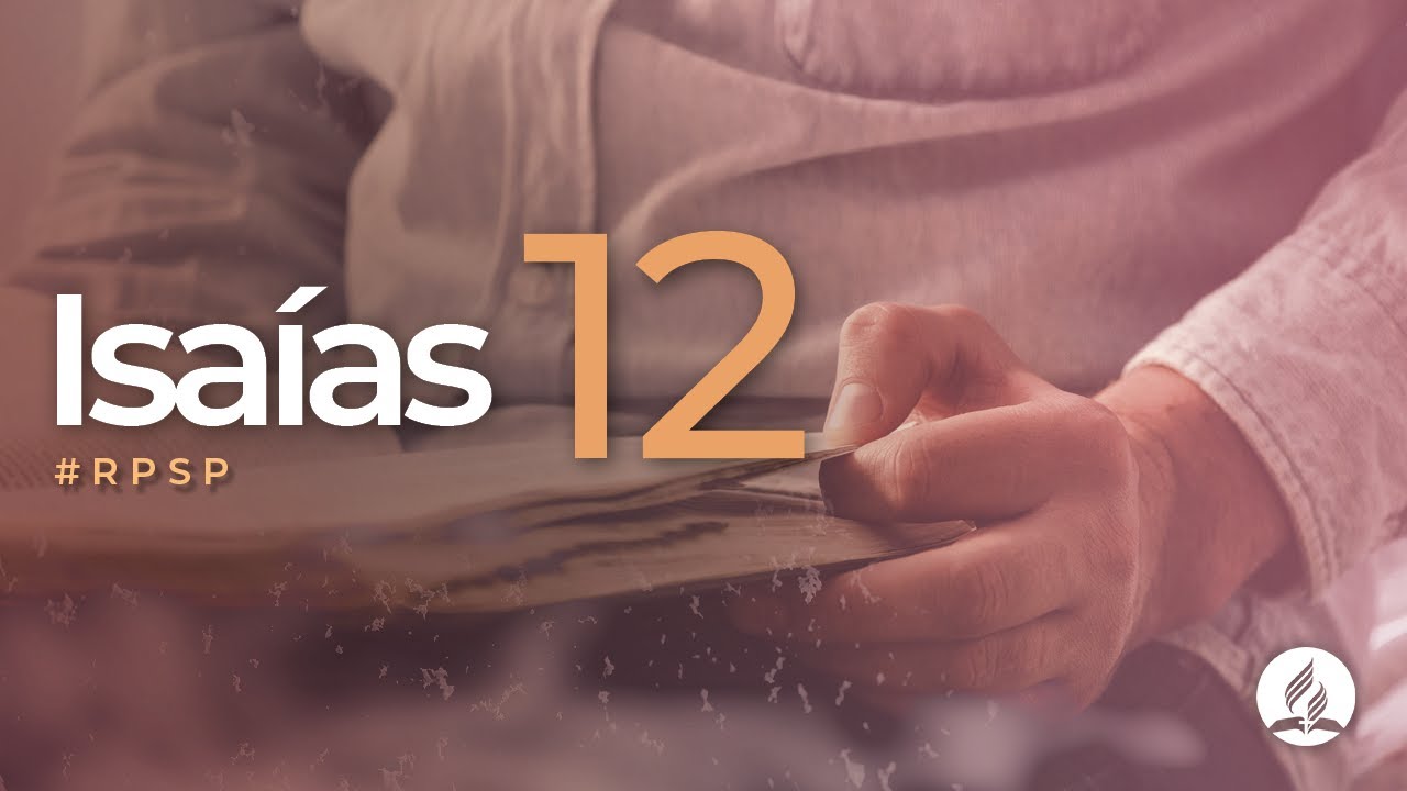 Isaías 12 -  Reavivados por sua Palavra | #RPSP