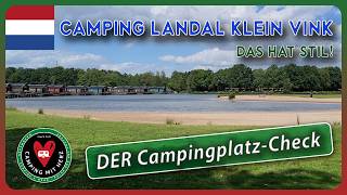 Landal Klein Vink - DER Campingplatz Check - WOW! 🔥 Niederlande Maasduinen