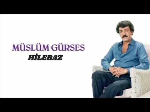Müslüm Gürses- Hilebaz