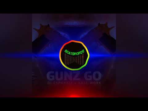 Kase Work x Dj Esphyxia - Gunz Go