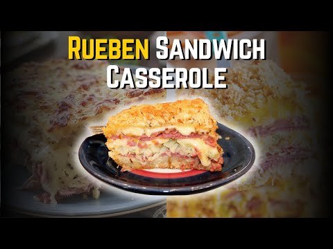 What's The SECRET 🤫 To Making A CRAZY GOOD Rueben Sandwich Casserole?