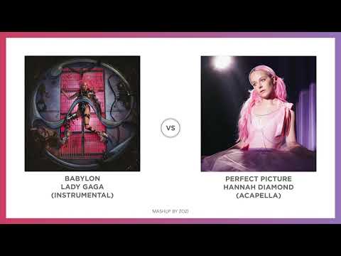 Perfect Babylon (MASHUP) - Hannah Diamond VS. Lady Gaga