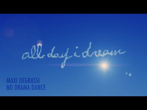 Maxi Degrassi - No Drama Dance