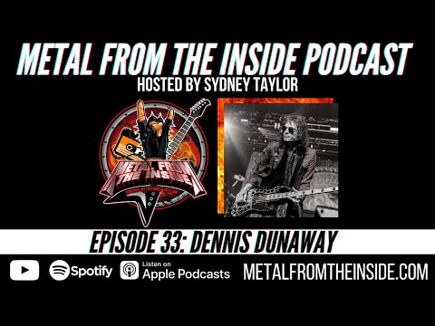 Episode 33: Dennis Dunaway | Metal From The Inside Podcast