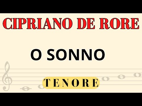 Cipriano de Rore - O sonno, Spartito per Tenore