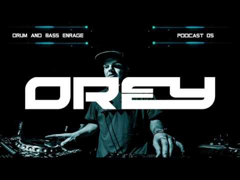 Drum & Bass / Neurofunk - mixed by Orey (Enrage podcast 05)
